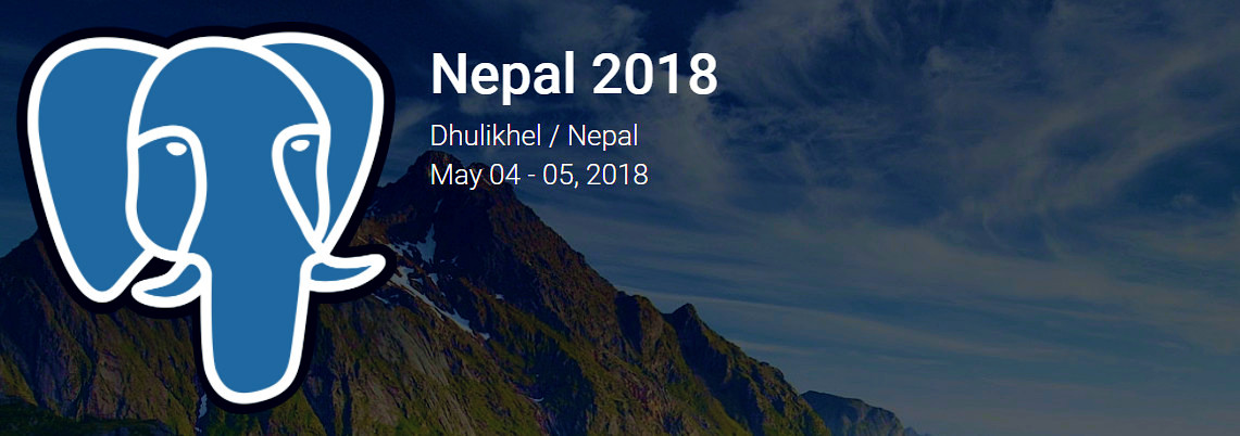 PGConf.Nepal 2018 | Первая официальная конференция по Постгресу в Непале | 4 — 5 мая 2018 года